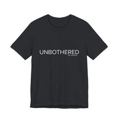 Copy of Unbothered By Jasmine Tee