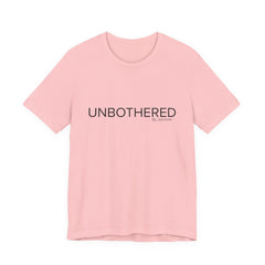 Copy of Unbothered By Jasmine Tee