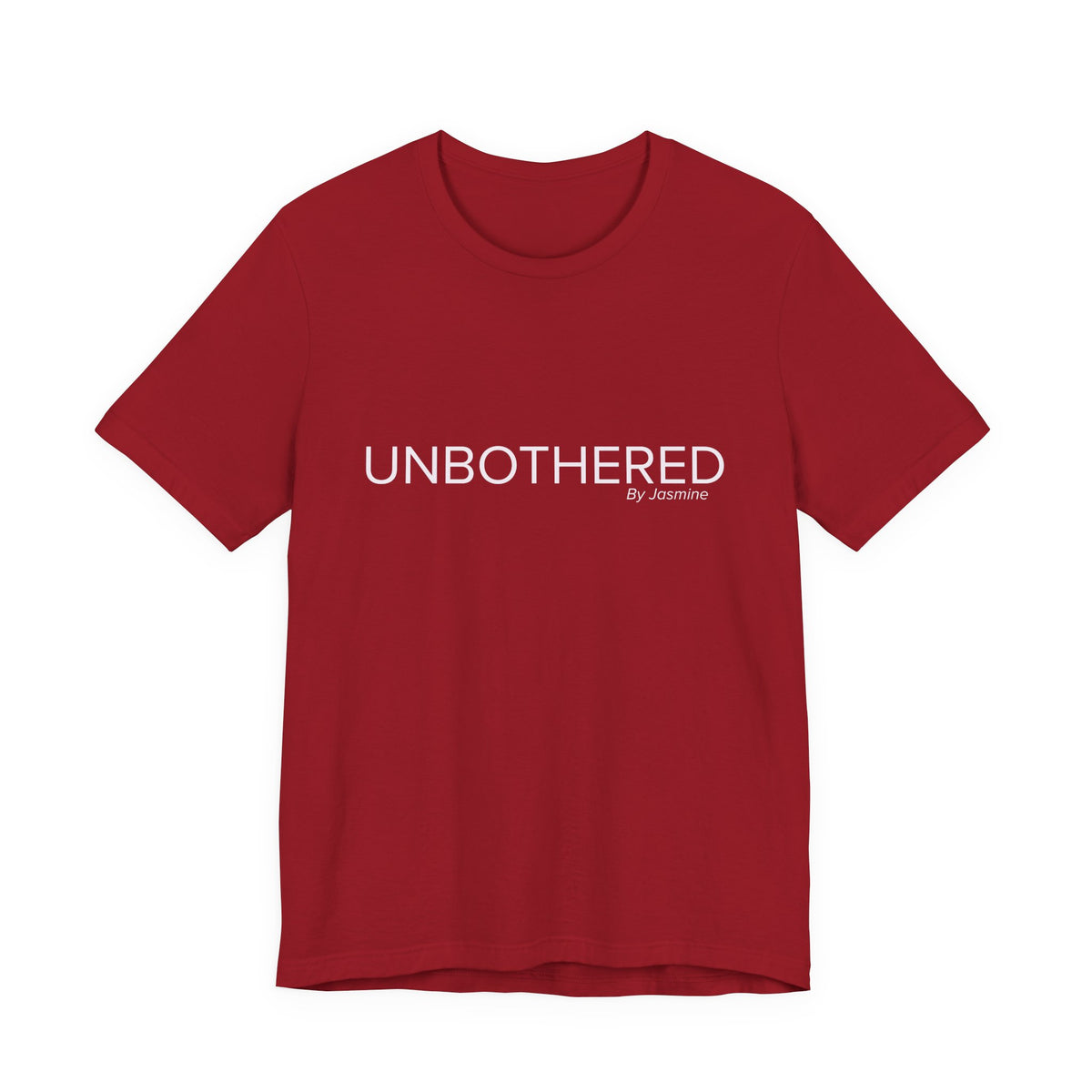 Copy of Unbothered By Jasmine Tee
